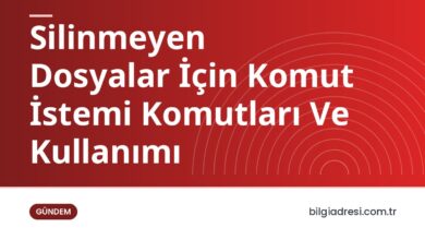Silinmeyen Dosyalar İçin Komut İstemi Komutları Ve Kullanımı Silinmeyen Dosyalar İçin Komut İstemi Komutları Ve Kullanımı