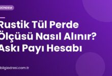 Rustik Tül Perde Ölçüsü Nasıl Alınır? Askı Payı Hesabı