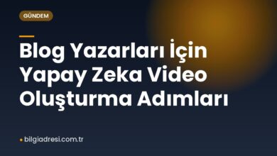 Blog Yazarları İçin Yapay Zeka Video Oluşturma Adımları