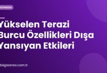 Yükselen Terazi Burcu Özellikleri Dışa Yansıyan Etkileri